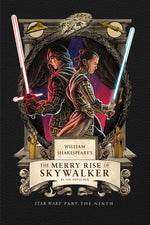 Book cover for William Shakespeare's the Merry Rise of Skywalker: Star Wars Part the Ninth
