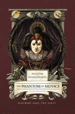 Book cover for William Shakespeare's the Phantom of Menace: Star Wars Part the First