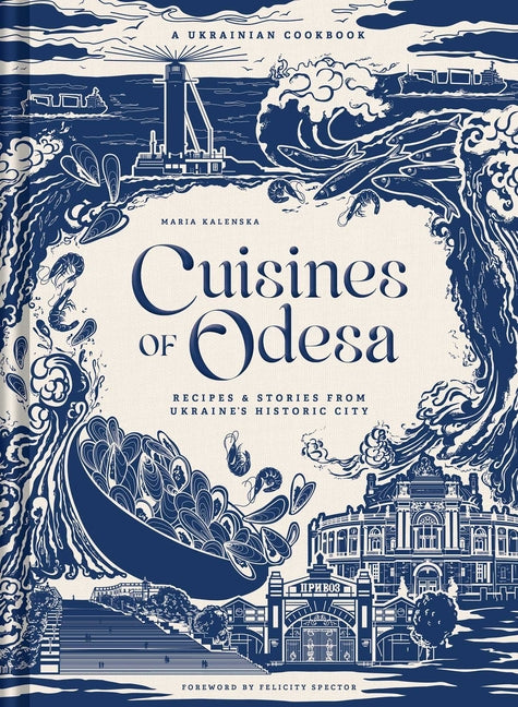 Book cover for Cuisines of Odesa: A Ukrainian Cookbook