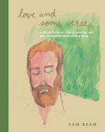 Book cover for Love and Some Verses: A Collection of Lyrics, Photos, Art, and Ephemera from Iron & Wine