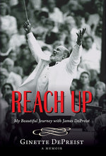Book cover for Reach Up: My Beautiful Journey with James DePreist