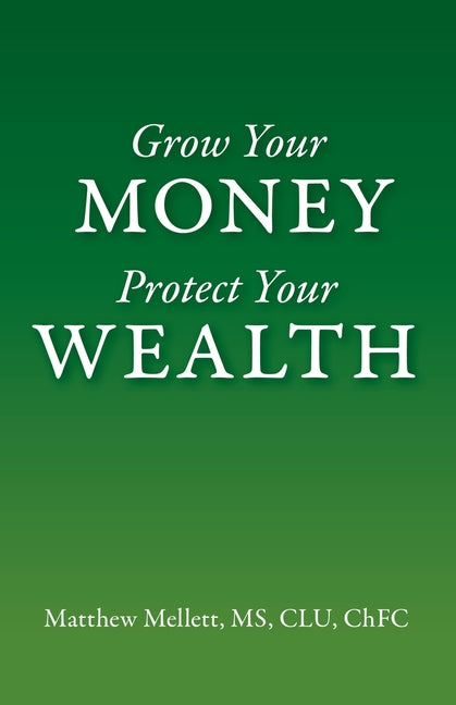 Book cover for Grow Your Money Protect Your Wealth