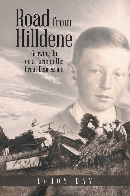 Book cover for Road from Hilldene: Growing Up on a Farm in the Great Depression