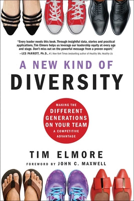 Book cover for A New Kind of Diversity: Making the Different Generations on Your Team a Competitive Advantage