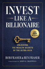 Book cover for Invest Like a Billionaire: Unlocking the Wealth Secrets of the Ultra-Rich