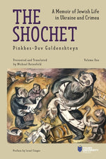 Book cover for The Shochet: A Memoir of Jewish Life in Ukraine and Crimea