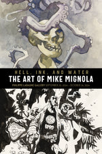 Book cover for Hell, Ink & Water: The Art of Mike Mignola