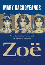 Book cover for Zoë: Are we the masters of our own fate? Zoë searches for the answer.