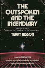 Book cover for Outspoken and the Incendiary: Interviews with Radical Speculative Fiction Writers