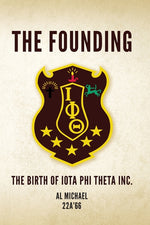 Book cover for Founding: The Birth of Iota Phi Theta Inc.