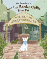 Book cover for The Adventures of Leo the Border Collie From PA