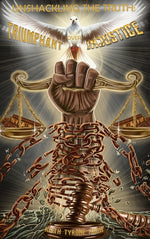 Book cover for Unshackling The Truth: Triumphant Over Injustice