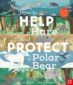 Book cover for How to Help a Hare and Protect a Polar Bear: 50 Simple Things You Can Do for Our Planet!