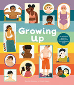 Book cover for Growing Up: An Inclusive Guide to Puberty and Your Changing Body