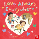 Book cover for Love Always Everywhere