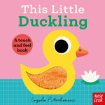 Book cover for This Little Duckling: A Touch and Feel Book