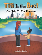 Book cover for Titi Is the Best: Our Trip to the Museum