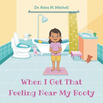 Book cover for When I Get That Feeling Near My Booty
