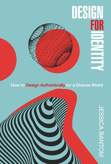 Book cover for Design For Identity: How to Design Authentically for a Diverse World