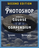 Book cover for Adobe Photoshop, 2nd Edition: A Complete Course and Compendium of Features