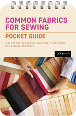 Book cover for Common Fabrics for Sewing: Pocket Guide: A Glossary of Fabrics and How to Use Them for Sewing Projects