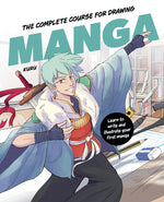 Book cover for Complete Course for Drawing Manga: Learn to Write and Illustrate Your First Manga
