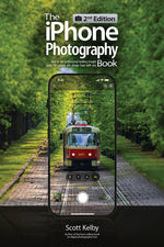 Book cover for iPhone Photography Book (2nd Edition): How to Get Professional-Looking Images Using the Camera You Always Have with You