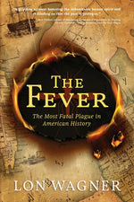 Book cover for Fever: The Most Fatal Plague in American History