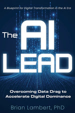 Book cover for AI Lead: Overcoming Data Drag to Accelerate Digital Dominance