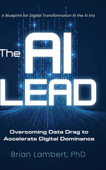 Book cover for AI Lead: Overcoming Data Drag to Accelerate Digital Dominance