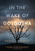 Book cover for In the Wake of Golgotha