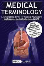 Book cover for Medical Terminology: Learn medical terms for nursing, healthcare professions, medical school, and MCAT