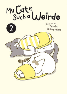 Book cover for My Cat Is Such a Weirdo Vol. 2