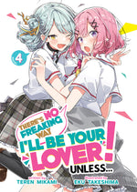 Book cover for There's No Freaking Way I'll Be Your Lover! Unless... (Light Novel) Vol. 4