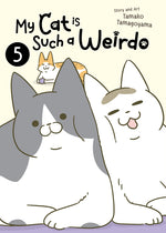 Book cover for My Cat Is Such a Weirdo Vol. 5