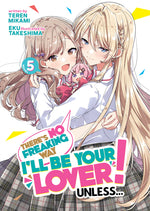 Book cover for There's No Freaking Way I'll Be Your Lover! Unless... (Light Novel) Vol. 5
