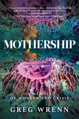 Book cover for Mothership: A Memoir of Wonder and Crisis