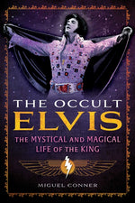 Book cover for Occult Elvis: The Mystical and Magical Life of the King