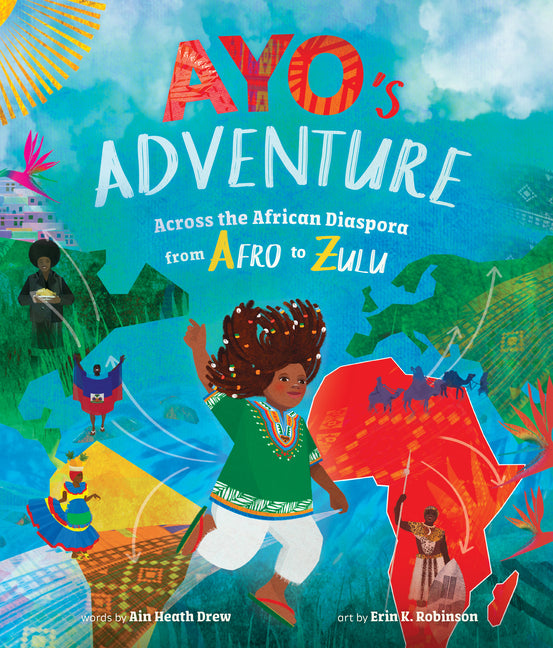 Book cover for Ayo's Adventure: Across the African Diaspora from Afro to Zulu