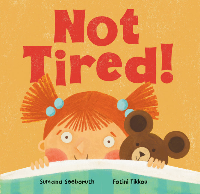 Book cover for Not Tired!