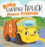 Book cover for Baby Garbage Truck Makes Friends