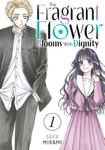 Book cover for The Fragrant Flower Blooms with Dignity 1