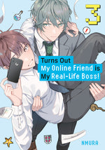 Book cover for Turns Out My Online Friend Is My Real-Life Boss! 3