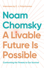 Book cover for Livable Future Is Possible: Confronting the Threats to Our Survival