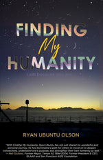 Book cover for Finding My Humanity: I Am Because You Are
