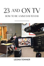 Book cover for 23 and On TV: How to be a MMJ Day-to-Day