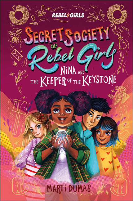 Book cover for Nina and the Keeper of the Keystone: Secret Society of Rebel Girls