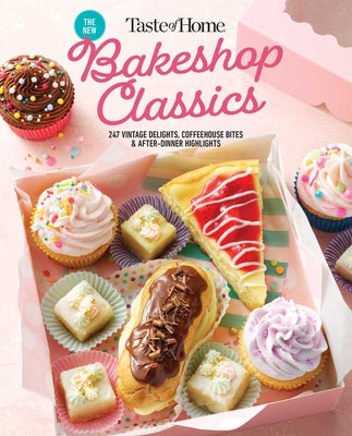 Book cover for Taste of Home Bakeshop Classics: 247 Vintage Delights, Coffeehouse Bites & After-Dinner Highlights