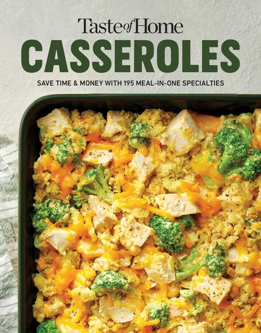 Book cover for Taste of Home Casseroles: Over 150 Easy Meal in One Recipes Bonus Chapter Includes 8x8 Casseroles