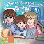 Book cover for Say No To Internet Monsters: A Cyber Jack Adventure
